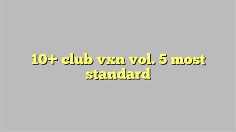 club vxn vol.5|club vxn 5 movie.